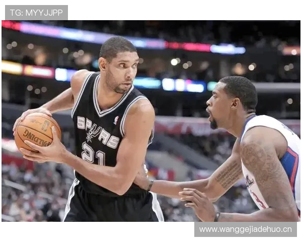 邓肯内线低位强打提升防守稳定性 助马刺构筑铁壁防线